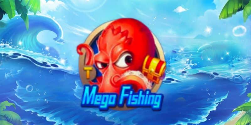 Mega Fishing